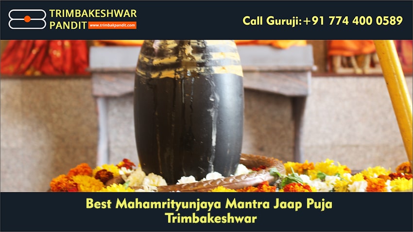Best Mahamrityunjaya Mantra Jaap Puja Pandit at Trimbakeshwar